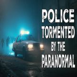 Police Attacked by Paranormal Entity