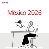 Year Ahead México 2026: ¿Crecimiento en manos del T-MEC?