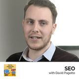 SEO (with David Pagotto) - Episode 004