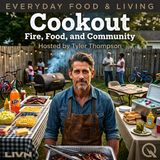 Cookout - Gather around the flame with Tyler Thompson
