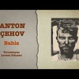 Anton Çehov - Bahis