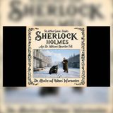 Sherlock Holmes’ Informant wird in London überfallen | Sherlock Holmes Hörspiel