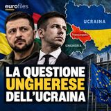 La questione ungherese piomba sulla strada dell’Ucraina per l'Ue
