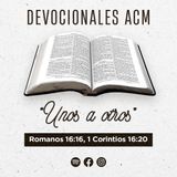 Unos a otros | Romanos 16:16 y 1 Corintios 16:20