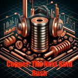 Copper - The New Gold Rush