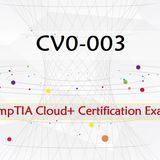 CompTIA Cloud+ CV0-003 Practice Test Questions