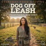 Dog Off Leash - Unleash your dog's true potential with Juniper Snout