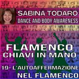 #19 L'autoaffermazione nel flamenco - Flamenco Chiavi in Mano