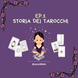 [Rubrica TAROCCHI] - Ep. 1 - Storia dei Tarocchi