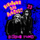 Nevermind The Podcast - Puntata 23 - Circus Punk