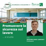 Promuovere la Sicurezza sul Lavoro a Scuola