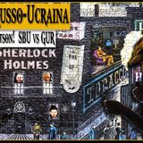 Live #582 ⁍ Guerra Russo-Ucraina - Elementare, Watson!  guerra e servizi - aggiornamento situazion