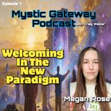 Welcoming In The New Paradigm with Megan Rose