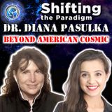 UFOs - BEYOND AMERICAN COSMIC - Dr. Diana Pasulka