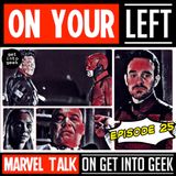 Daredevil's Depressing Anti-Climax? (On Your Left - Marvel Talk Episode 25)
