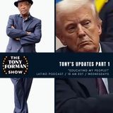 “Tony’s Updates Part 1” - #TFS0017-06112025