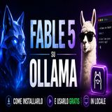 Fable 5 su Ollama_ come installarlo gratis in locale dopo il blocco USA