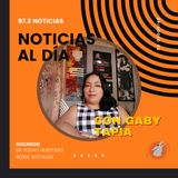 97.3 Noticias Con Gaby Tapia 06 mayo 2026