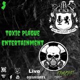 Toxic & Plague (Toxic Plague Entertainment)