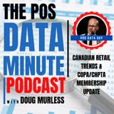 Canadian Retail Trends plus a CHPTA & COPA Membership Update | POS Data Analysis