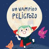 30. Un Vampiro Peligrozo