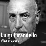 Letteratura - Luigi Pirandello, vita, opere e pensiero