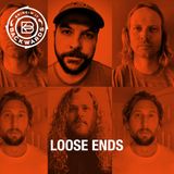 Interview with Loose Ends