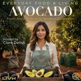 Avocado - Trace the rise of a global obsession with Clare Delish