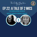 Ep. 22: A Tale of 2 Mics