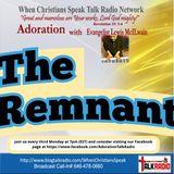 ADORATION with Evangelist Mac: THE REMNANT