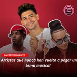 Artistas que luego de su pegada nunca han vuelto a pegar un tema musical !