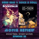 Episode 22 | ELTON JOHN BIOPIC 'ROCKETMAN' MOVIE REVIEW / TOOL 'FEAR INOCULUM' ALBUM REVIEW / ROGER WATERS 'US+THEM' BLURAY