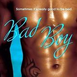 Bad Boy - Maya Reynolds