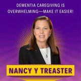 Dementia Caregiving is Overwhelming—Here’s How to Make It Easier!