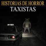 1 Hora de Relatos Reales de Taxistas para tener pesadillas / El Nahual del Camino Abandonado
