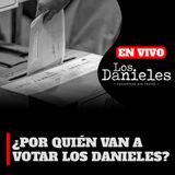 ¿POR QUIÉN VAN A VOTAR LOS DANIELES?