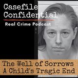 The Well of Sorrows: A Child's Tragic End