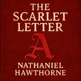The Scarlet Letter by Nathaniel Hawthorne