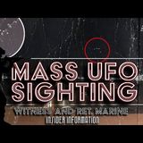 29-Palms MASS UFO Sighting INSIDER Secrets Revealed by Former Marine