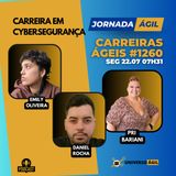 #JornadaÁgil EP1260 #CarreiraÁgil Carreira em Cybersegurança