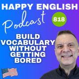 818 - Build Vocabulary Without Getting Bored