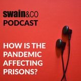 How is the pandemic affecting prisons?