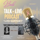 "Life Support" How to Bring Back the Joy for 2026