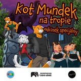 😺 Kot Mundek na tropie: Azyl w Orientarium | sezon 6 - odcinek specjalny | słuchowisko