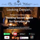 Holding Sacred Space for Everyday Life