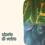 Storie di vetro