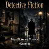 Miss Florence Cusack Mysteries - Robert Eustace L T Meade