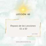 Lección 60 Primer Repaso Lecciones 46 - 50