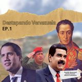 EP 1 | Destapando Venezuela
