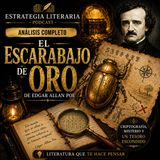 El Escarabajo de Oro: El Misterio que Consagró a Edgar Allan Poe | Análisis Literario